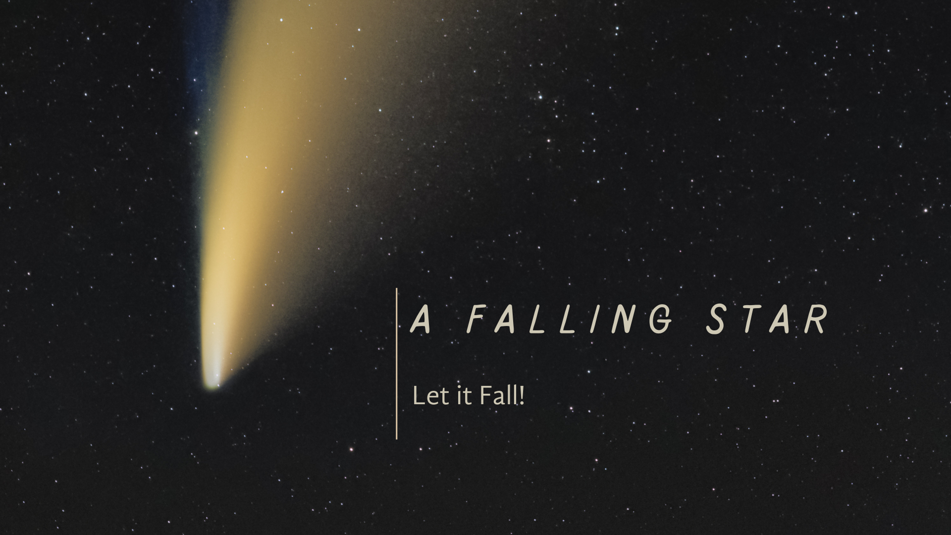 A Falling Star: Let It Fall