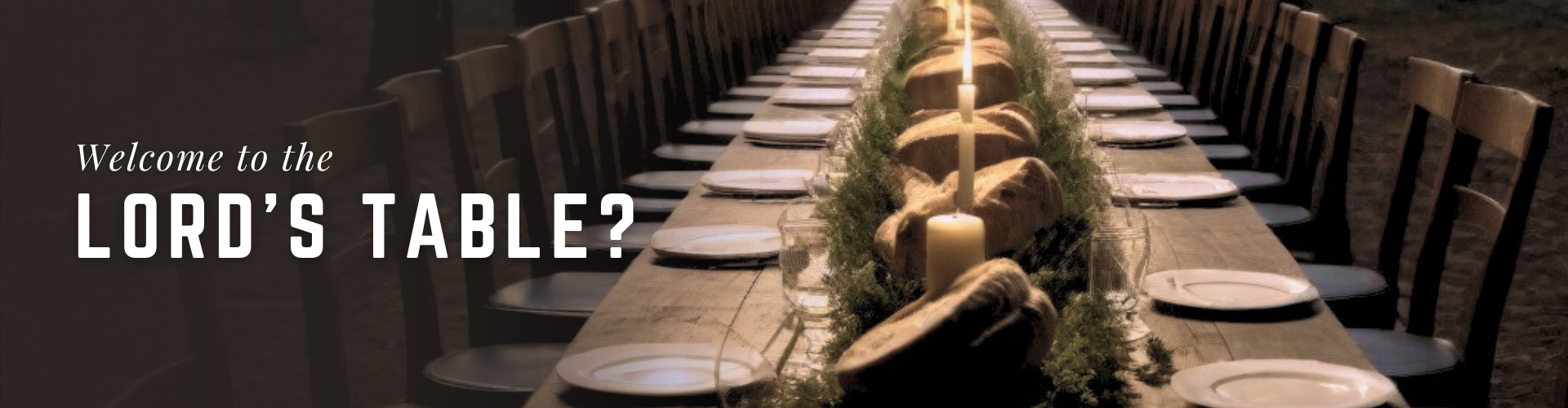 Welcome to the Lord’s Table? : Corinth, We Have A Problem