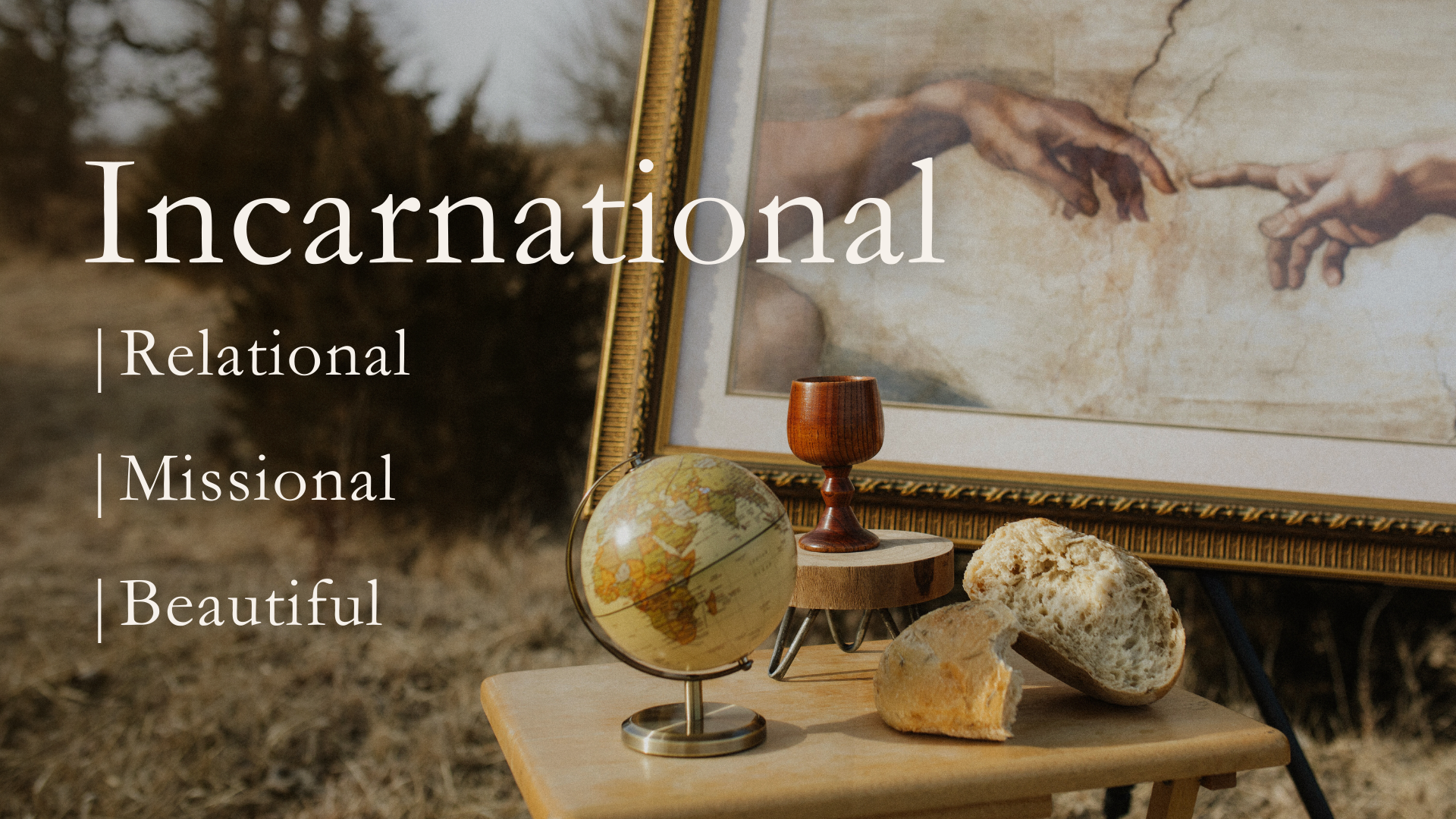 Values: Incarnational